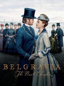 مشاهدة مسلسل Belgravia The Next Chapter الموسم الاول الحلقة 4 مترجمة