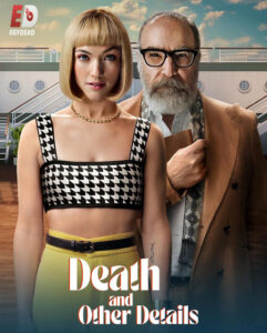 مشاهدة مسلسل Death and Other Details الموسم الاول الحلقة 5 مترجمة